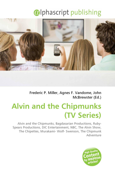 Kniha Alvin and the Chipmunks (TV Series) Agnes F. Vandome