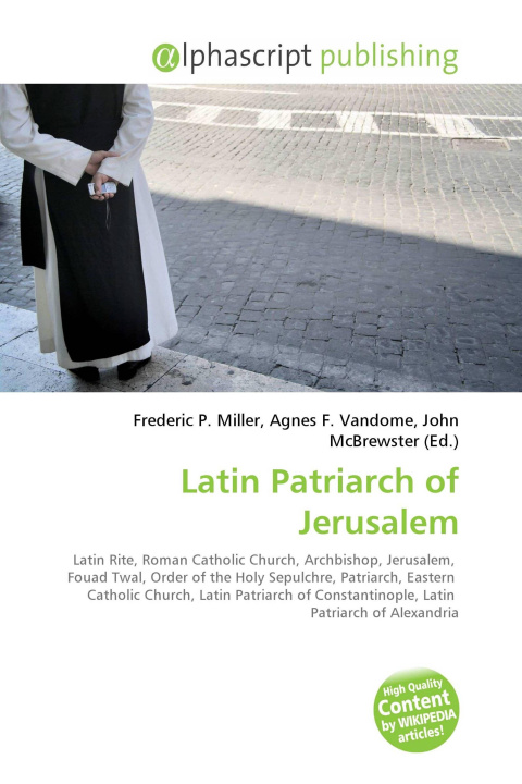 Kniha Latin Patriarch of Jerusalem Agnes F. Vandome