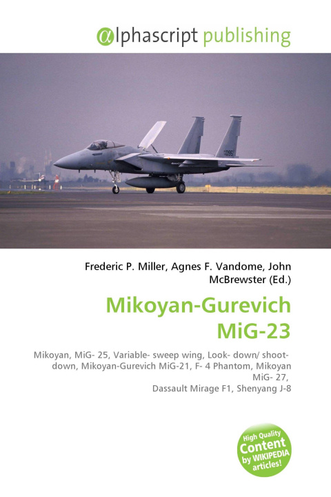 Buch Mikoyan-Gurevich MiG-23 Agnes F. Vandome