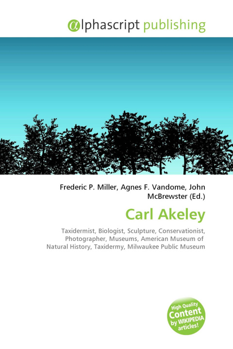Kniha Carl Akeley Agnes F. Vandome