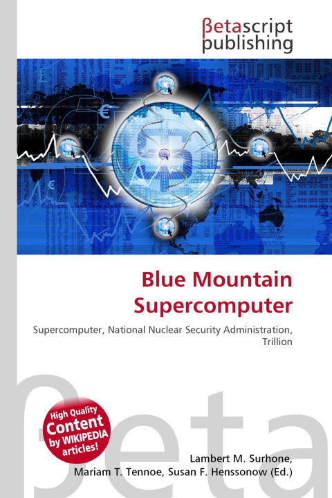 Könyv Blue Mountain Supercomputer Mariam T. Tennoe