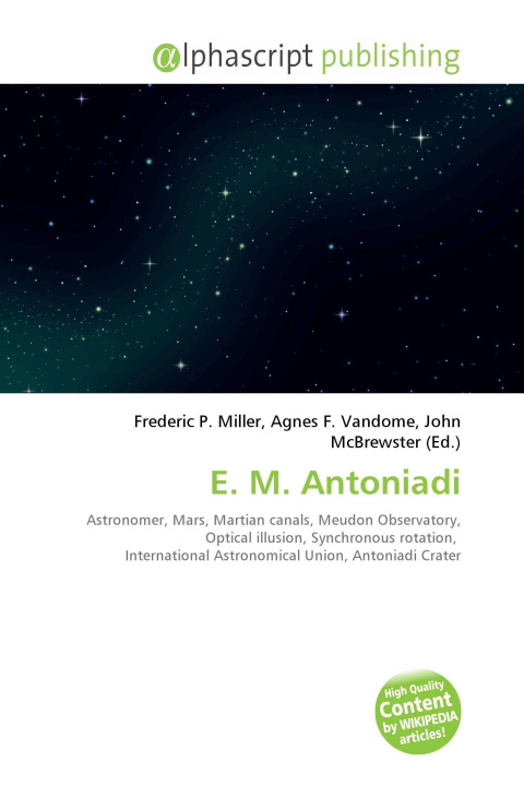 Book E. M. Antoniadi Agnes F. Vandome