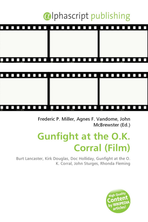 Kniha Gunfight at the O.K. Corral (Film) Agnes F. Vandome