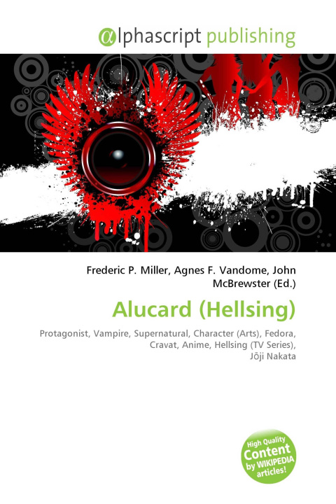 Könyv Alucard (Hellsing) Agnes F. Vandome