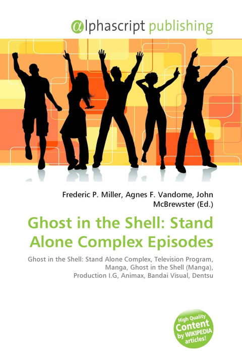 Kniha Ghost in the Shell: Stand Alone Complex Episodes Agnes F. Vandome