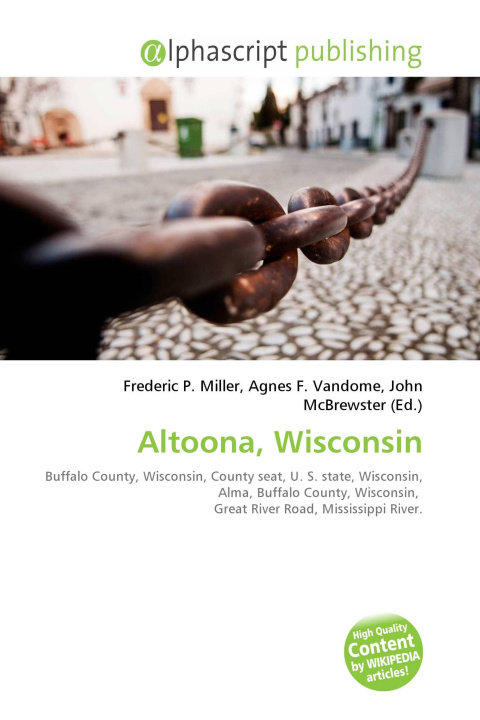 Книга Altoona, Wisconsin Agnes F. Vandome