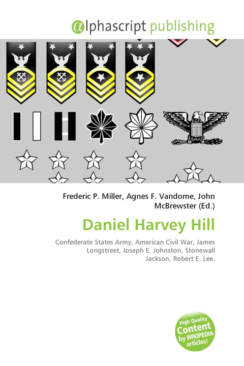 Book Daniel Harvey Hill Agnes F. Vandome