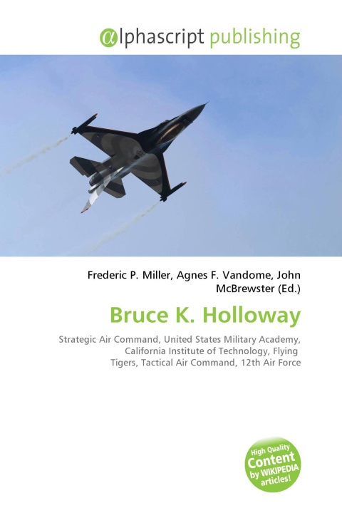 Книга Bruce K. Holloway Agnes F. Vandome