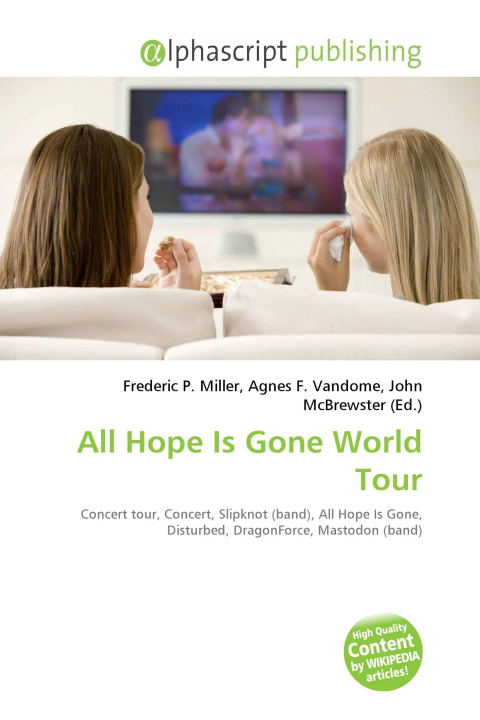 Knjiga All Hope Is Gone World Tour Agnes F. Vandome