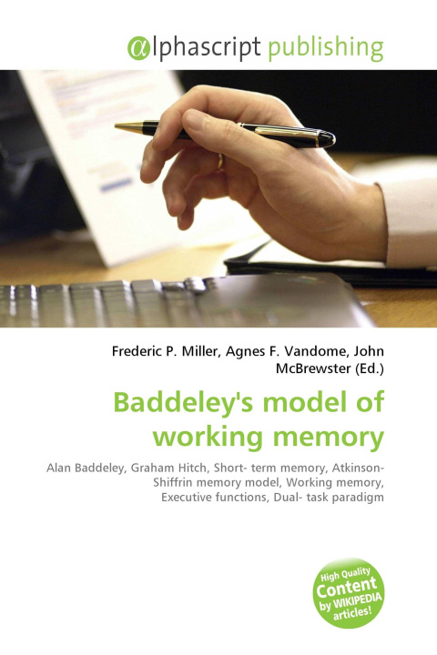 Book Baddeley's model of working memory Agnes F. Vandome