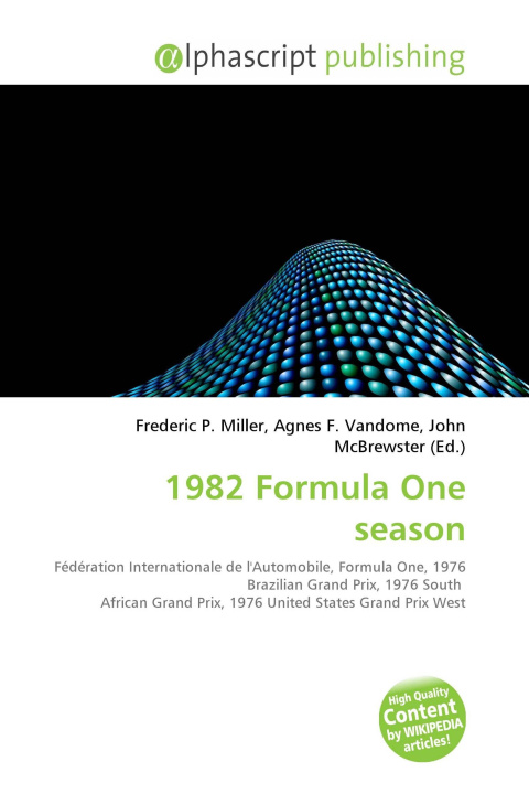 Книга 1982 Formula One season Agnes F. Vandome