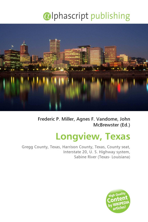 Kniha Longview, Texas Agnes F. Vandome
