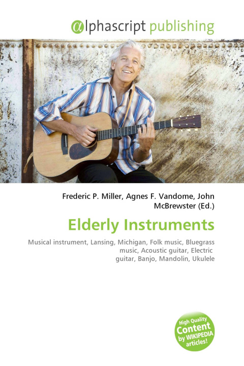 Kniha Elderly Instruments Agnes F. Vandome