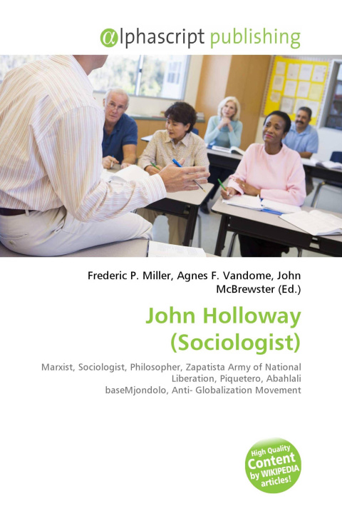 Kniha John Holloway (Sociologist) Agnes F. Vandome