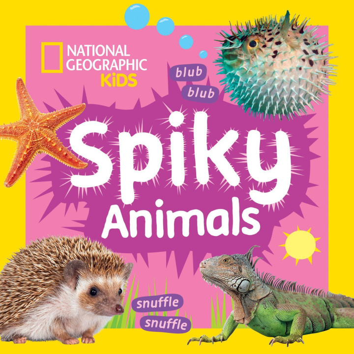 Kniha SPIKY ANIMALS_NATIONAL GEO BRD National Geographic Kids