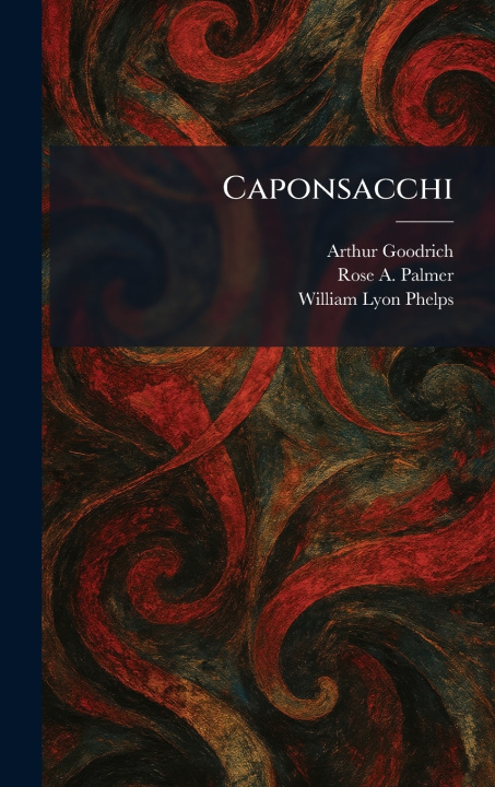 Kniha Caponsacchi Arthur Goodrich