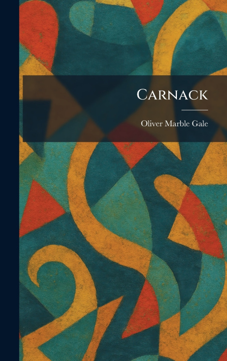 Kniha Carnack Oliver Marble Gale