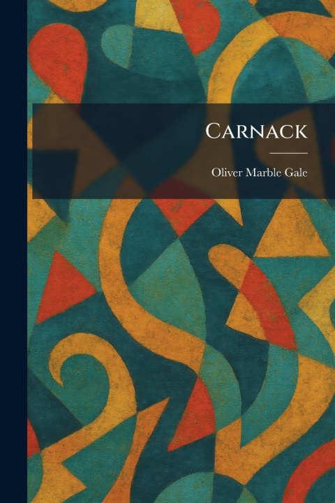 Kniha Carnack Oliver Marble Gale