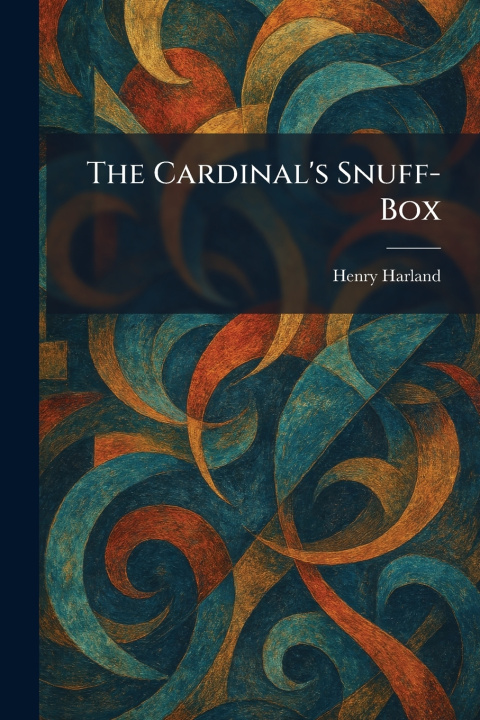 Knjiga The Cardinal's Snuff-Box Henry Harland