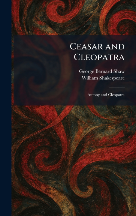 Kniha Ceasar and Cleopatra George Bernard Shaw