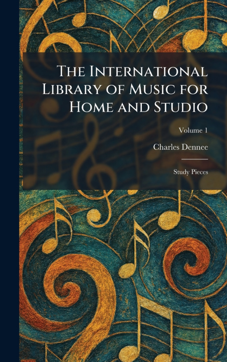 Kniha The International Library of Music for Home and Studio Charles Dennee