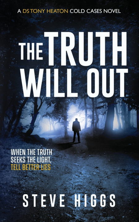 Kniha The Truth Will Out Steve Higgs