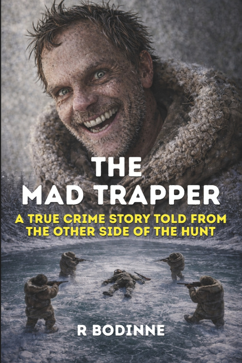 Kniha THE MAD TRAPPER R Bodinne