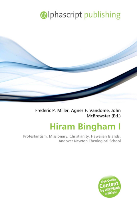 Knjiga Hiram Bingham I Agnes F. Vandome