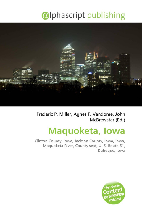 Kniha Maquoketa, Iowa Agnes F. Vandome