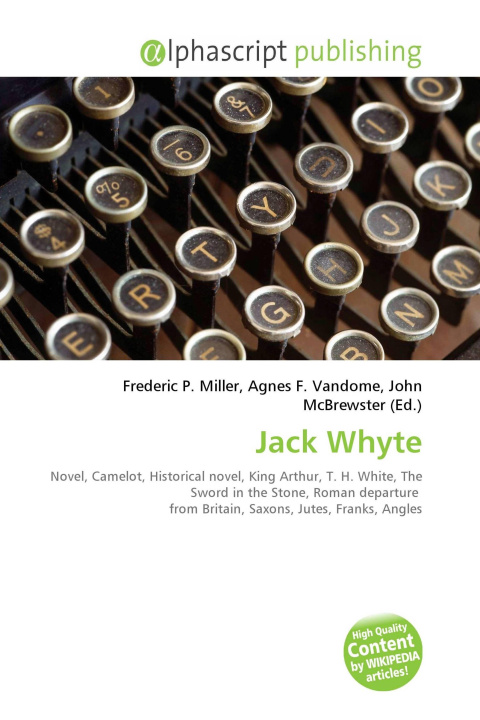 Kniha Jack Whyte Agnes F. Vandome