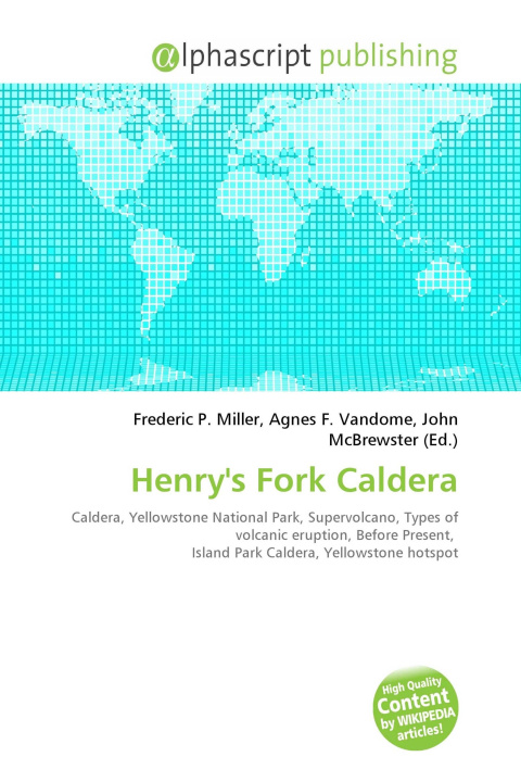 Kniha Henry's Fork Caldera Agnes F. Vandome