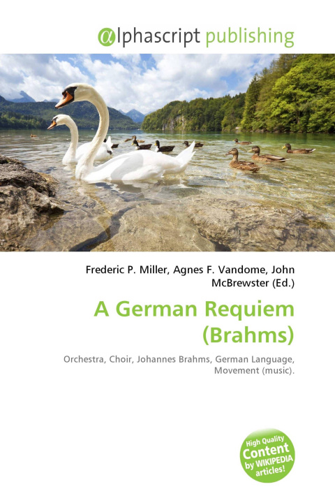Kniha A German Requiem (Brahms) Agnes F. Vandome