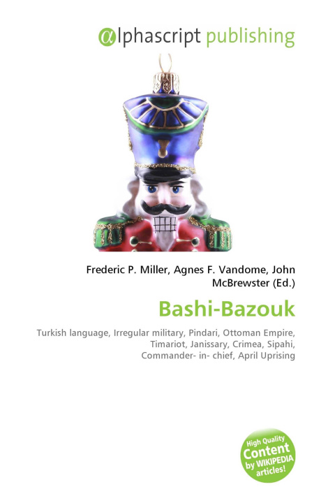 Knjiga Bashi-Bazouk Agnes F. Vandome