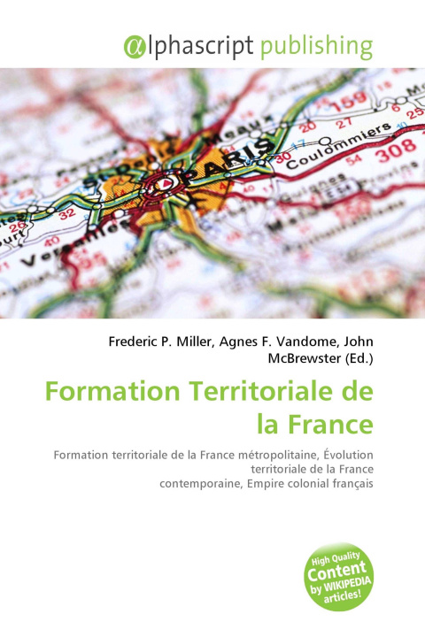 Knjiga Formation Territoriale de la France Agnes F. Vandome