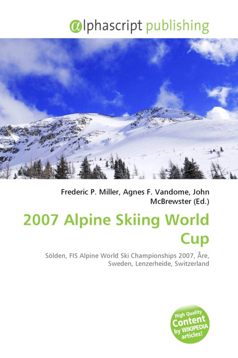 Kniha 2007 Alpine Skiing World Cup Agnes F. Vandome