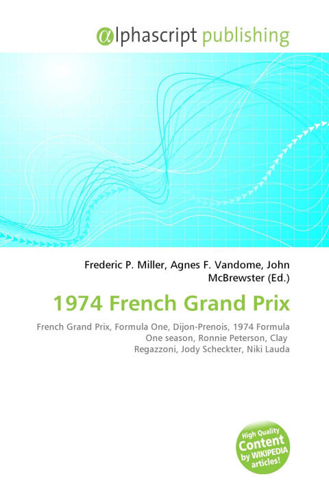 Kniha 1974 French Grand Prix Agnes F. Vandome