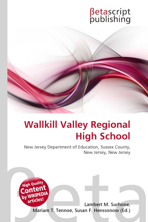 Kniha Wallkill Valley Regional High School Mariam T. Tennoe