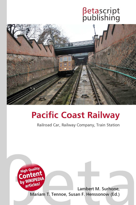 Kniha Pacific Coast Railway Mariam T. Tennoe