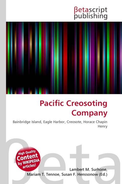 Kniha Pacific Creosoting Company Mariam T. Tennoe