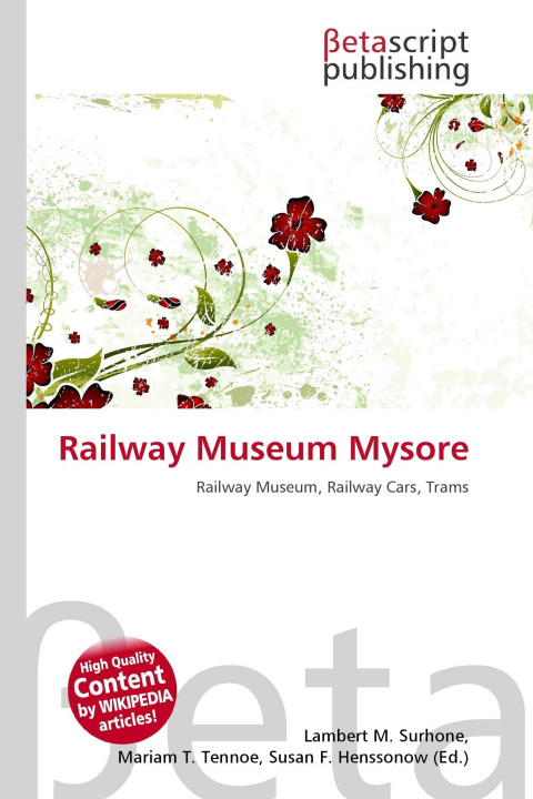 Knjiga Railway Museum Mysore Miriam T. Timpledon