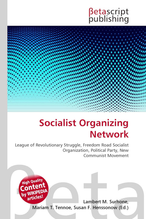 Kniha Socialist Organizing Network Miriam T. Timpledon