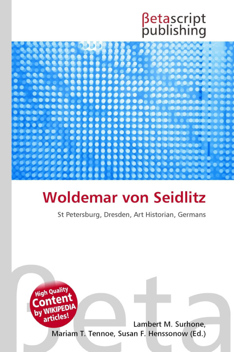 Kniha Woldemar von Seidlitz Miriam T. Timpledon