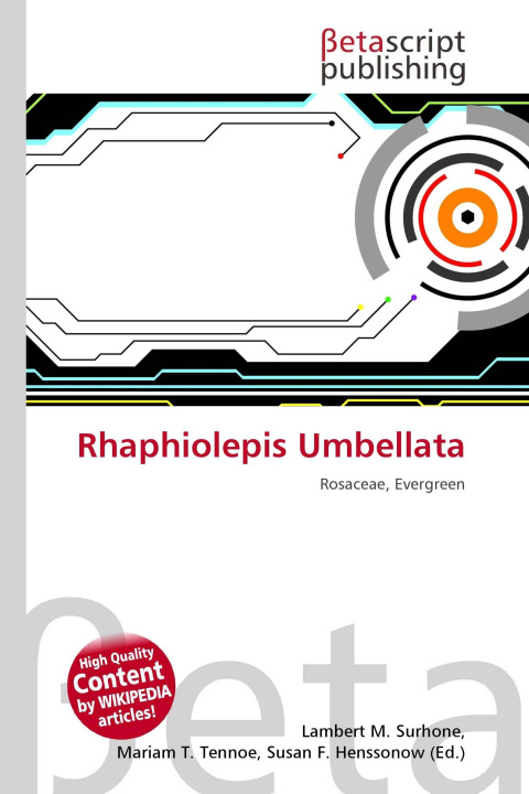 Kniha Rhaphiolepis Umbellata Miriam T. Timpledon
