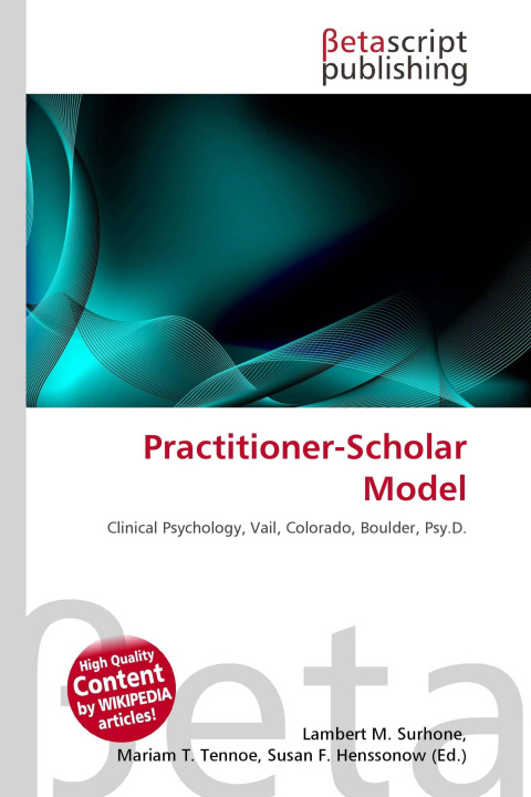 Kniha Practitioner-Scholar Model Miriam T. Timpledon