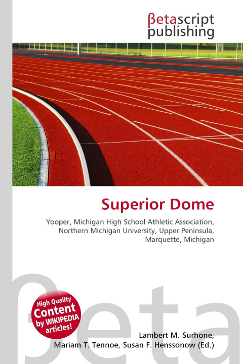 Kniha Superior Dome Mariam T. Tennoe