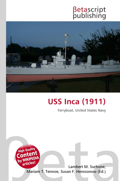 Knjiga USS Inca (1911) Miriam T. Timpledon