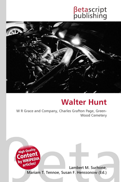 Knjiga Walter Hunt Miriam T. Timpledon
