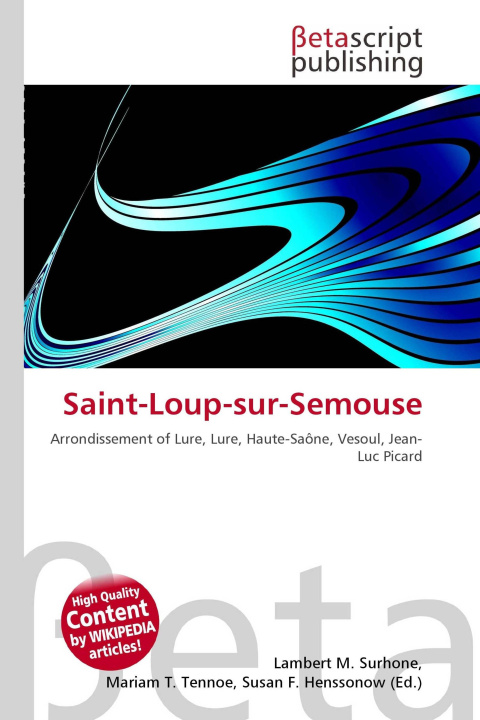 Kniha Saint-Loup-sur-Semouse Miriam T. Timpledon