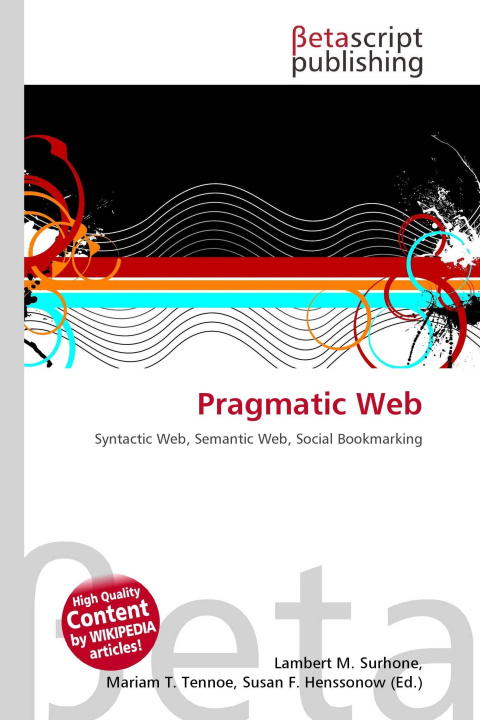 Kniha Pragmatic Web Mariam T. Tennoe