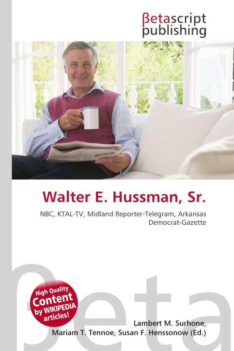 Kniha Walter E. Hussman, Sr. Miriam T. Timpledon